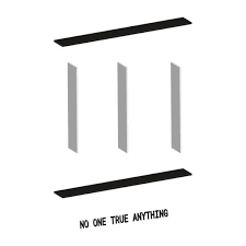 No One True Anything